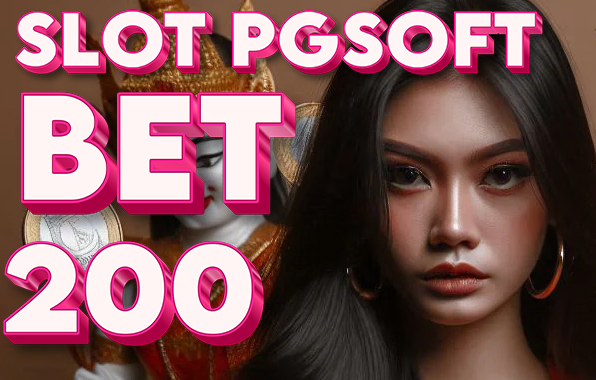 SLOT PGSOFT BET 200