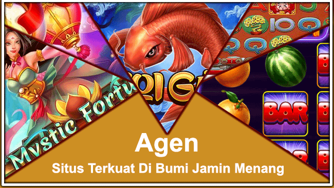 Agen Situs Terkuat Di Bumi Jamin Menang