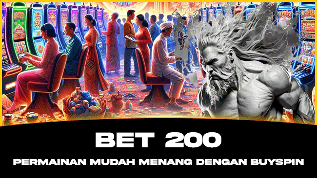 Bet 200 Permainan Mudah menang Dengan Buyspin