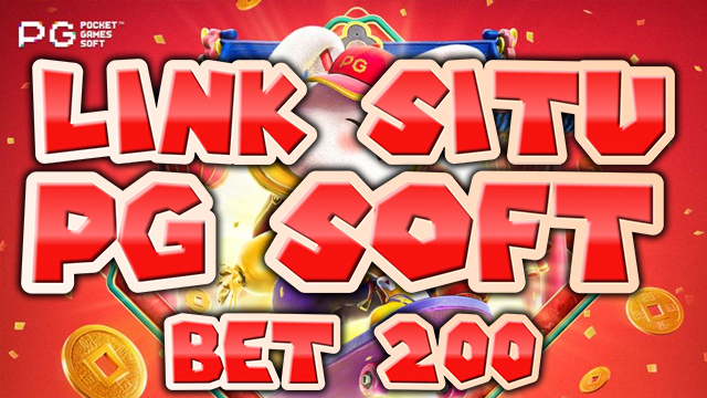 Link Situs PG Soft Bet 200