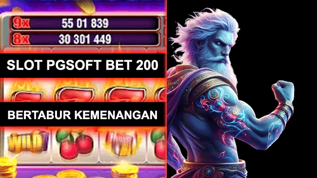 SLOT PGSOFT BET 200 BERTABUR KEMENANGAN