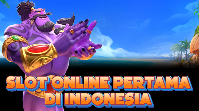 SLOTONLINEPERTAMA